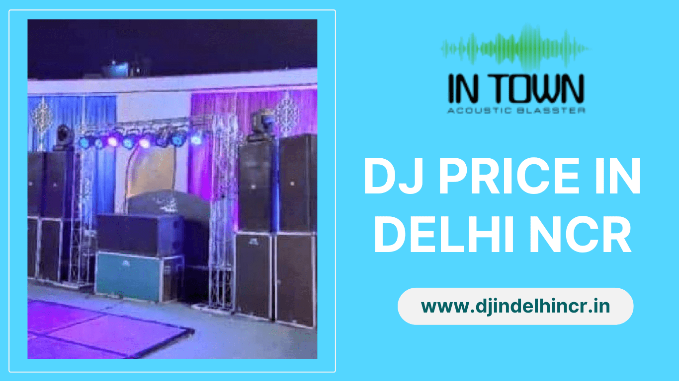 DJ Price in Delhi NCR